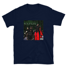 Load image into Gallery viewer, Maxed Out Matrix Unisex T-Shirt
